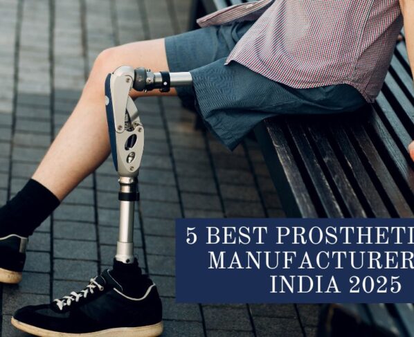 5 Best Prosthetic Leg Manufacturers in India 2025