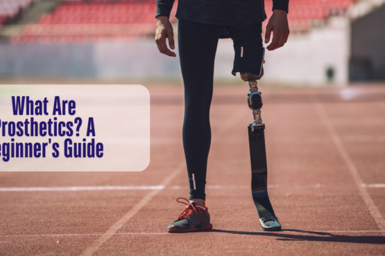 What Are Prosthetics