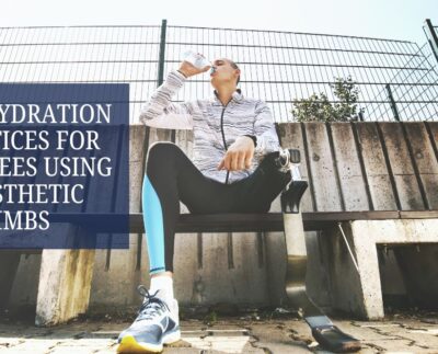 Best Hydration Practices for Amputees Using Prosthetic Limbs