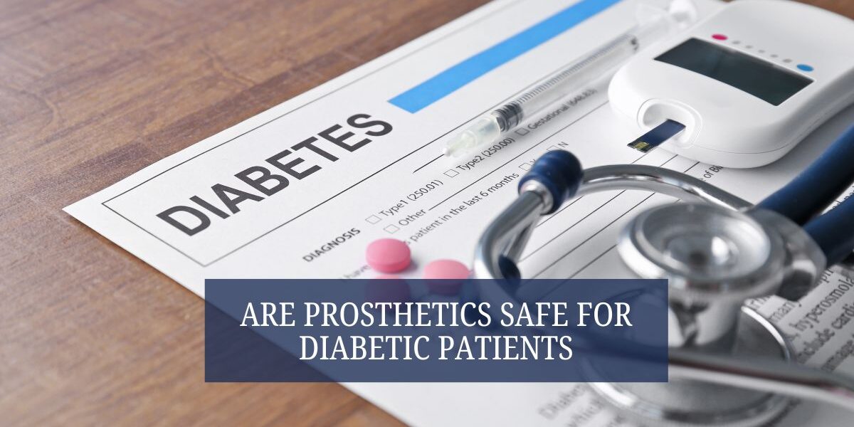 Are Prosthetics Safe for Diabetic Patients