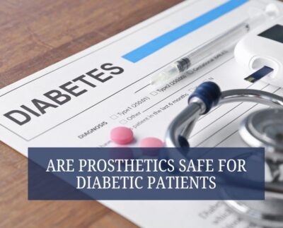 Are Prosthetics Safe for Diabetic Patients