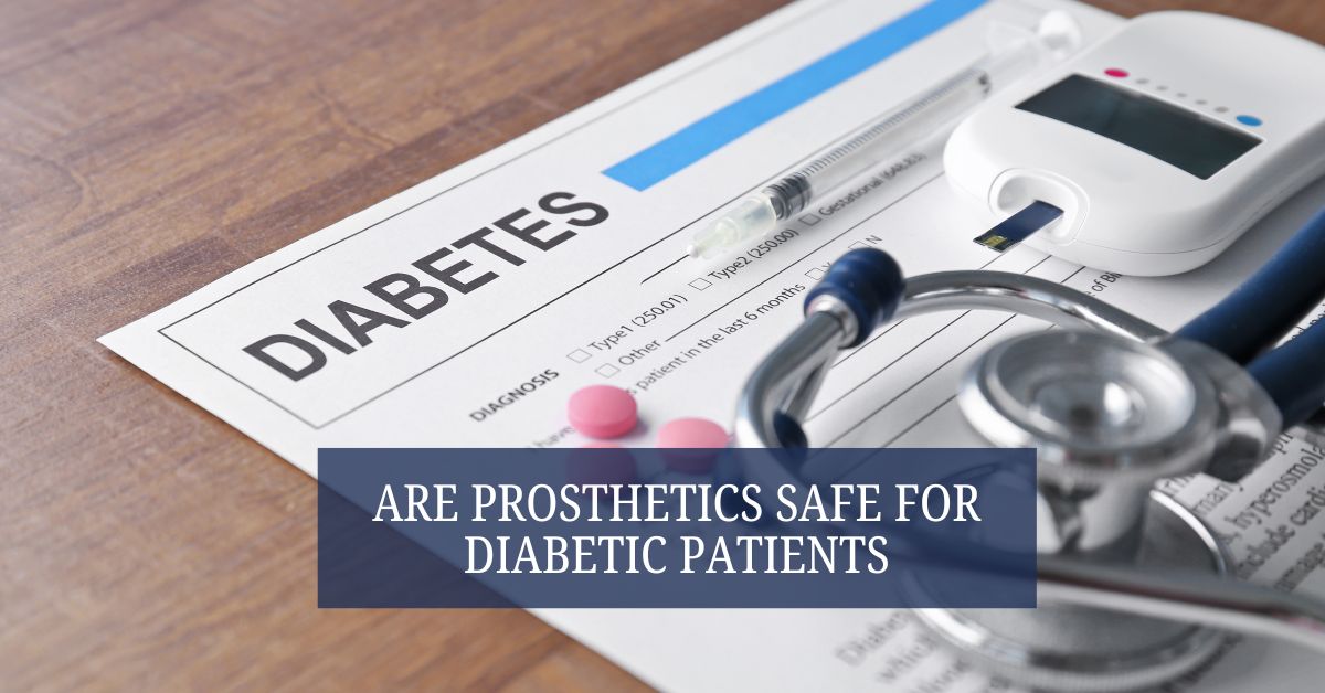 Are Prosthetics Safe for Diabetic Patients