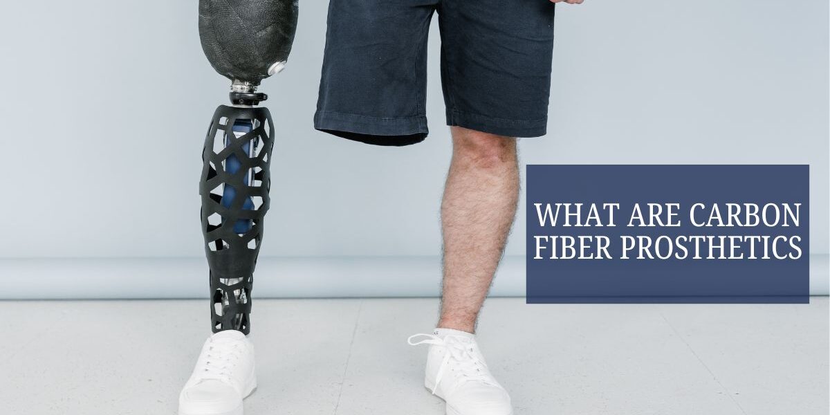What Are Carbon Fiber Prosthetics