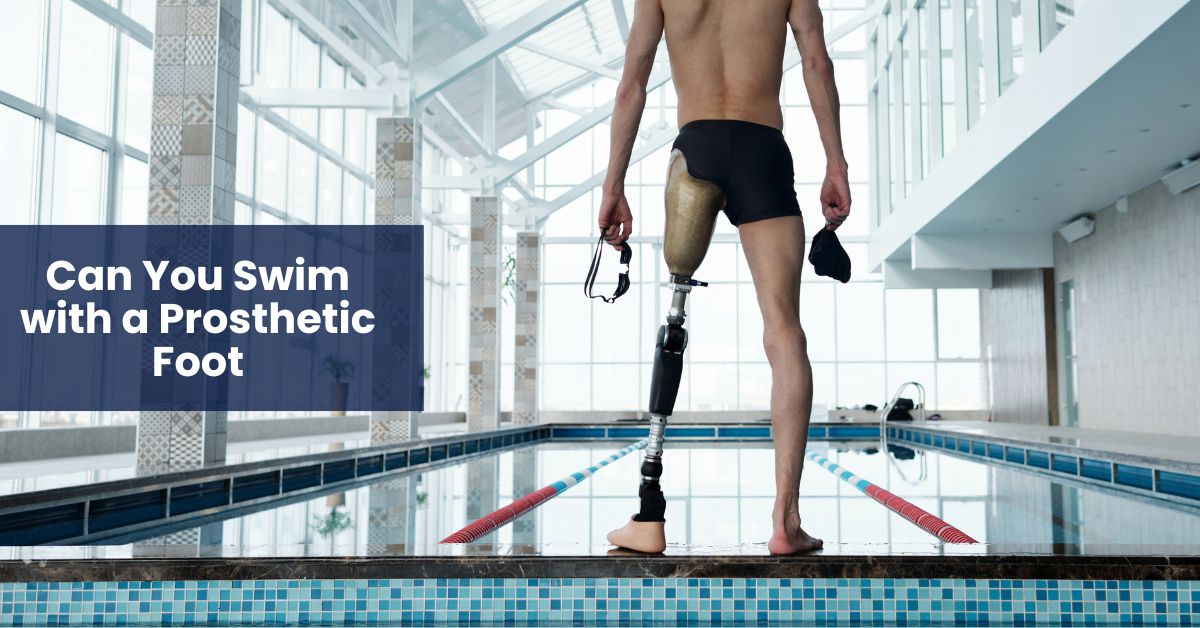 Can You Swim with a Prosthetic Foot?