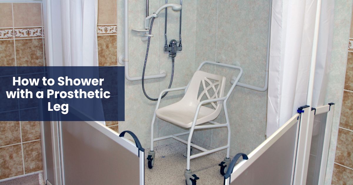 How to Shower with a Prosthetic Leg :Bathroom Routine Tips for Amputees