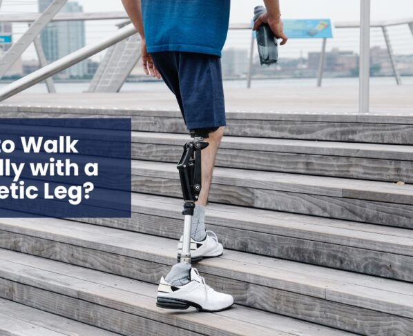 How to Walk Naturally with a Prosthetic Leg?