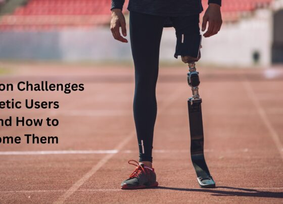 Common Challenges Prosthetic Users Face and How to Overcome Them