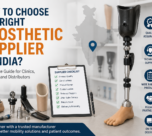 How to Choose the Right Prosthetic Supplier in India?